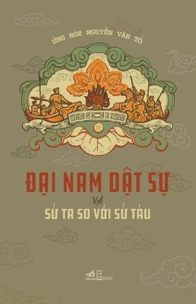 Đại Nam Dật Sự Và Sử Ta So Với Sử Tàu - Nhã Nam