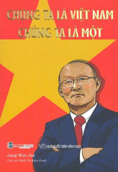 Chúng Ta Là Việt Nam - Chúng Ta Là Một - Hanoibooks