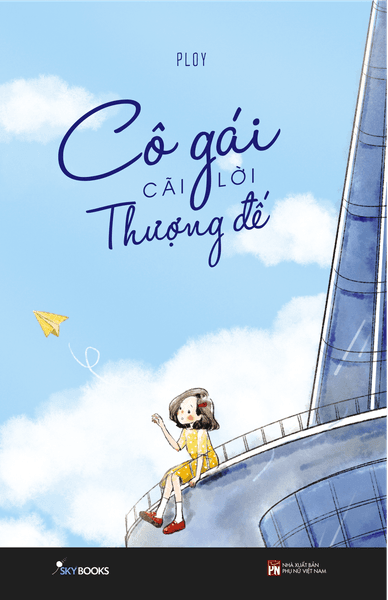 Cô Gái Cãi Lời Thượng Đế - Ploy Ngọc Bích