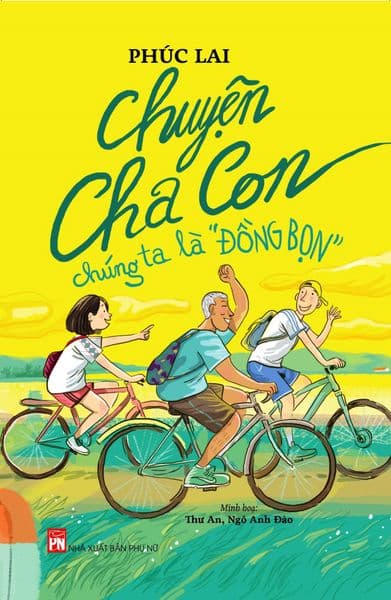 Chuyện Cha Con - Chúng Ta Là "Đồng Bọn" - Phúc Lai