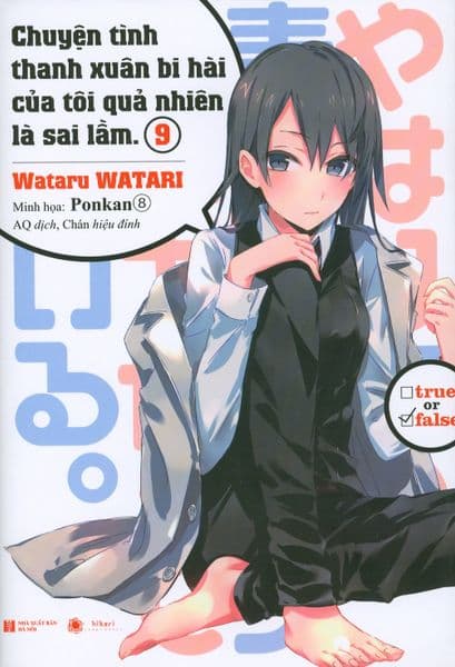 Chuyện Tình Thanh Xuân Bi Hài Của Tôi Quả Nhiên Là Sai Lầm - Tập 9 - Wataru WATARI