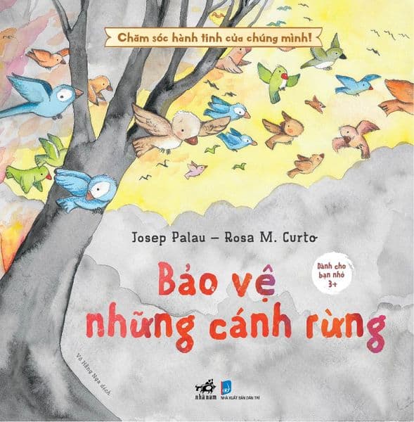 Chăm Sóc Hành Tinh Của Chúng Mình! - Bảo Vệ Những Cánh Rừng - Josep Palau
