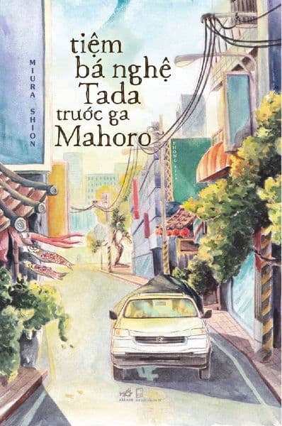 Tiệm Bá Nghệ Tada Trước Ga Mahoro - Nhã Nam