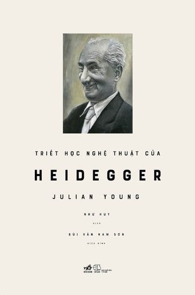 Triết Học Nghệ Thuật Của Heidegger - Julian Young