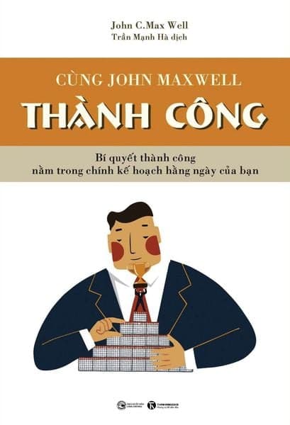 Cùng John Maxwell - Thành Công - John C. Maxwell