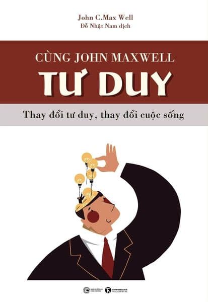 Cùng John Maxwell - Tư Duy - John Maxwell