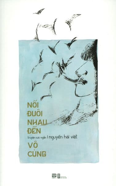 Nối Đuôi Nhau Đến Vô Cùng - Nguyễn Hải Việt