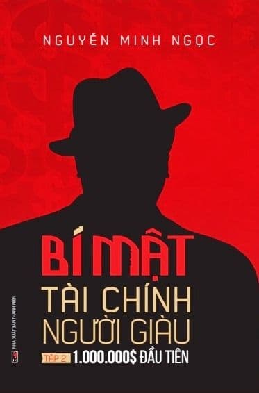 Bí Mật Tài Chính Người Giàu - Tập 2: 1.000.000$ Đầu Tiên - Nguyễn Minh Ngọc