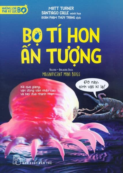 Những Loài Bọ Phá Kỉ Lục - Bọ Tí Hon Ấn Tượng - Matt Turner