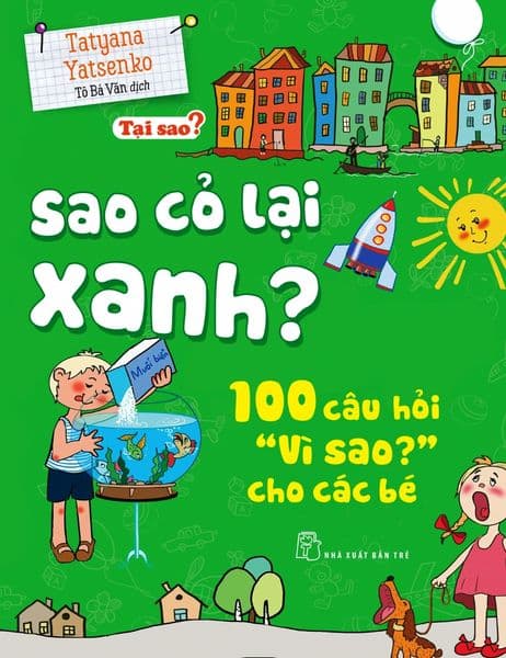 Tại Sao? - Sao Cỏ Lại Xanh? - Tatyana Yatsenko