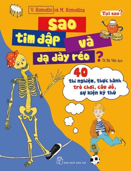 Tại Sao? - Sao Tim Đập Và Dạ Dày Réo? - M. Romodina