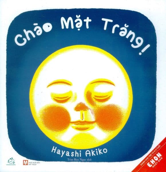 Ehon Nhật Bản - Chào Mặt Trăng! - Chà