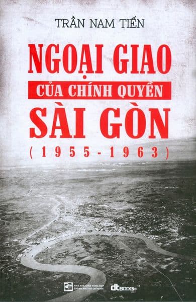 Ngoại Giao Của Chính Quyền Sài Gòn (1955 - 1963) - Go