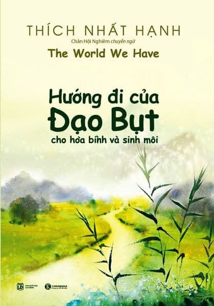Hướng Đi Của Đạo Bụt Cho Hòa Bình Và Sinh Môi - Di Di