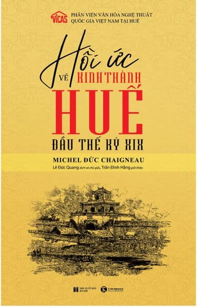 Hồi Ức Về Kinh Thành Huế Đầu Thế Kỷ XIX - Michel Đức Chaigneau
