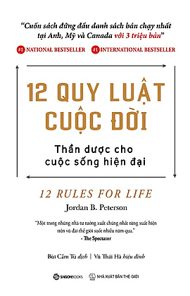 12 Quy Luật Cuộc Đời: Thần Dược Cho Cuộc Sống Hiện Đại - Jordan B. Peterson
