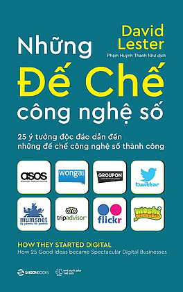 Những Đế Chế Công Nghệ Số - Saigon Books