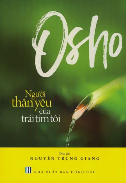 Người Thân Yêu Của Trái Tim Tôi - Osho