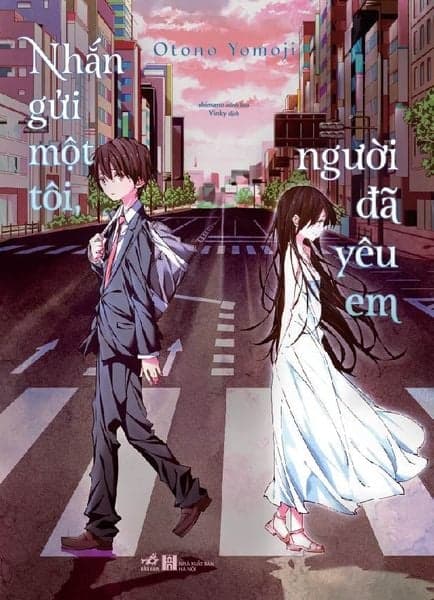 Nhắn Gửi Một Tôi, Người Đã Yêu Em - Nhã Nam