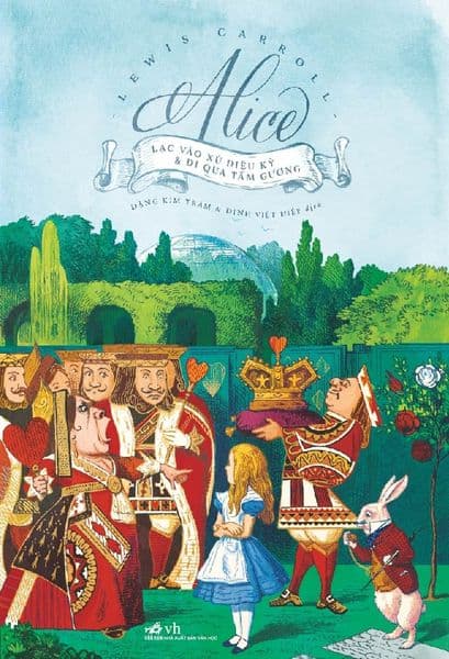 Alice Lạc Vào Xứ Sở Diệu Kỳ Và Đi Qua Tấm Gương -