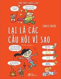 Hỏi Đáp Cùng Em - Lại Là Các Câu Hỏi Vì Sao (Bìa Cứng) - Nhã Nam