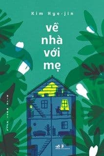 Về Nhà Với Mẹ - Kim Hye-Jin