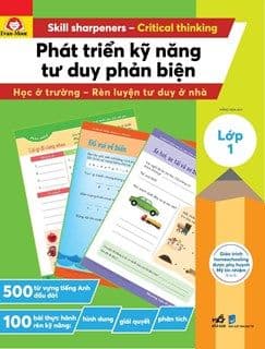 Phát Triển Kỹ Năng Tư Duy Phản Biện - Lớp 1 - Nhã Nam