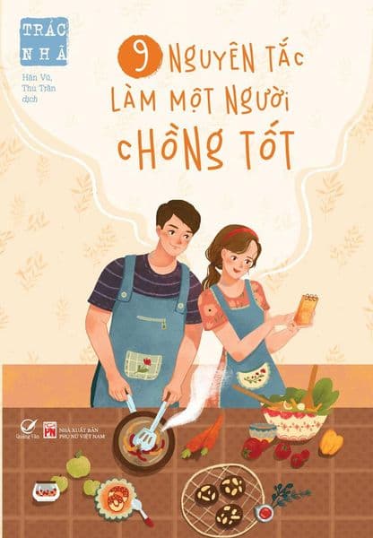 9 Nguyên Tắc Làm Một Người Chồng Tốt - Nguyên