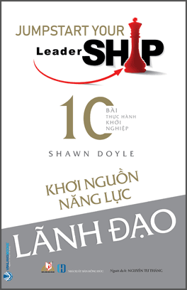 10 Bài Thực Hành Khởi Nghiệp - Khơi Nguồn Năng Lực Lãnh Đạo - Làn