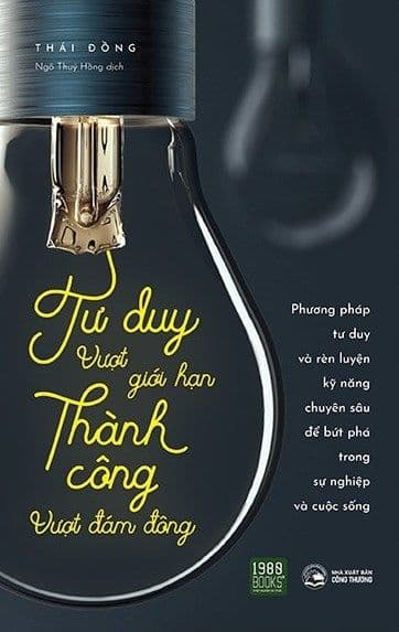 Tư Duy Vượt Giới Hạn, Thành Công Vượt Đám Đông