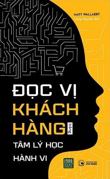 Đọc Vị Khách Hàng Bằng Tâm Lý Học Hành Vi