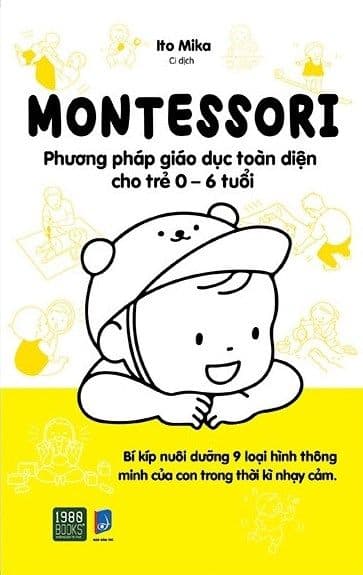 Montessori - Phương Pháp Giáo Dục Toàn Diện Cho Trẻ 0-6 Tuổi - Phương Phương