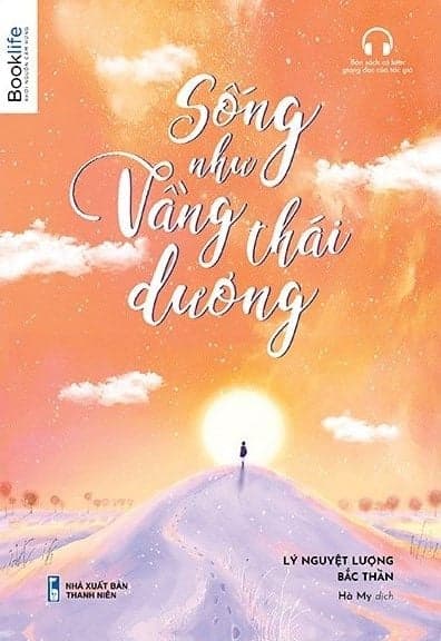 Sống Như Vầng Thái Dương