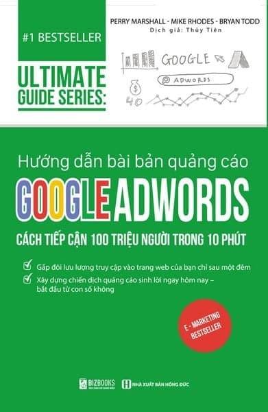 Hướng Dẫn Bài Bản Quảng Cáo Google Adwords: Cách Tiếp Cận 100 Triệu Người Trong 10 Phút - Go