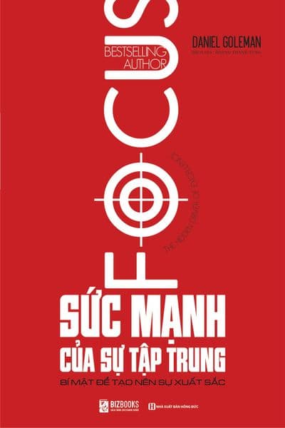 Sức Mạnh Của Sự Tập Trung - Bí Mật Để Tạo Nên Sự Xuất Sắc