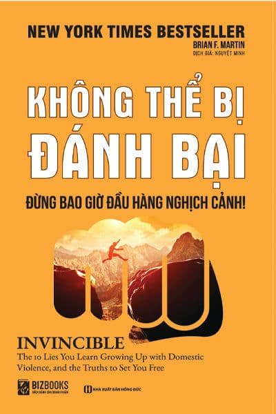 Không Thể Bị Đánh Bại - Đừng Bao Giờ Đầu Hàng Nghịch Cảnh