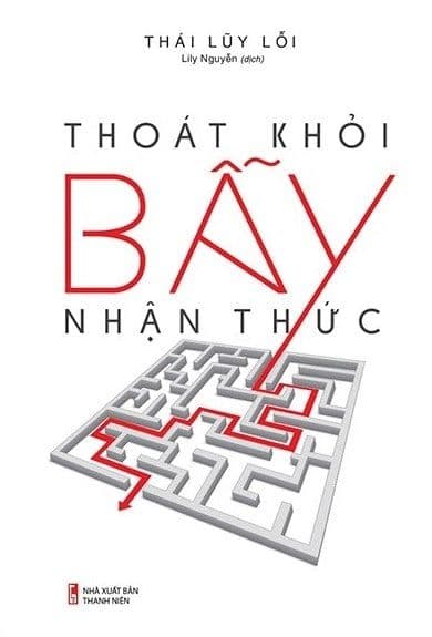 Thoát Khỏi Bẫy Nhận Thức - Long