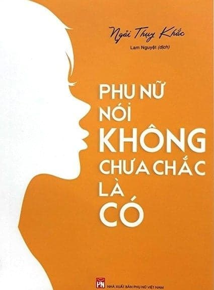 Phụ Nữ Nói Không Chưa Chắc Là Có - Long