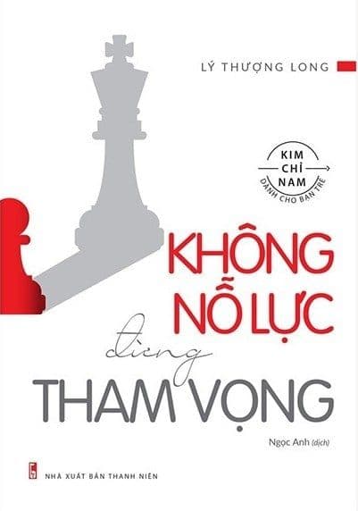 Không Nỗ Lực Đừng Tham Vọng - Long
