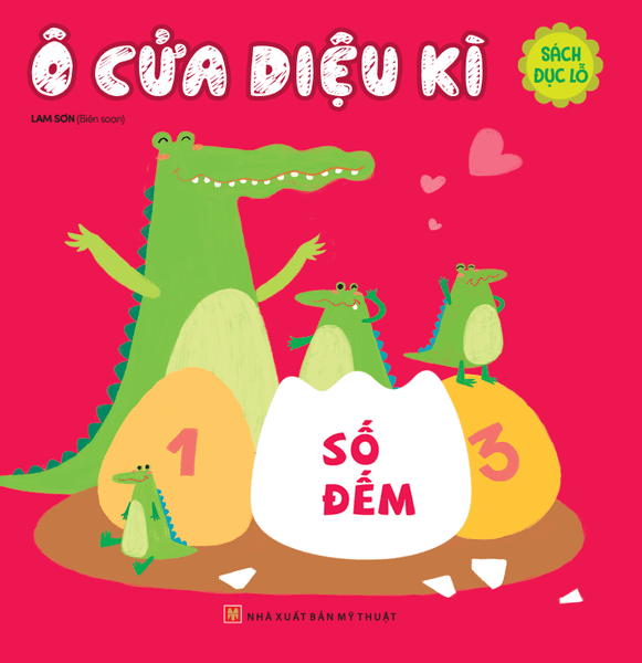 Ô Cửa Diệu Kì - Số Đếm (Sách Đục Lỗ) - Lam Sơn