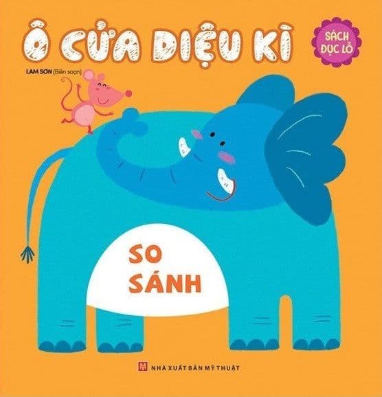 Ô Cửa Diệu Kì - So Sánh (Sách Đục Lỗ) - Lam Sơn