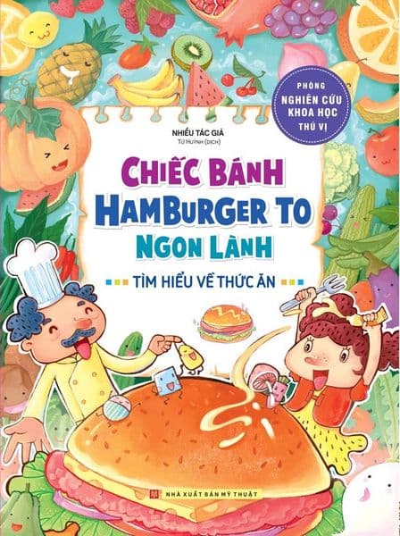 Chiếc Bánh Hamburger To Ngon Lành - Nhiều tác giả