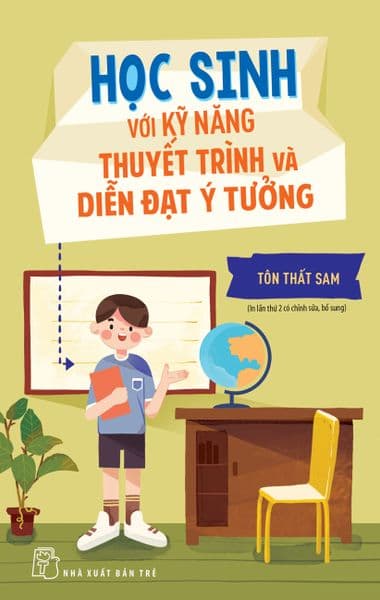 Học Sinh Với Kỹ Năng Thuyết Trình Và Diễn Đạt Ý Tưởng - Tôn Thất Sam