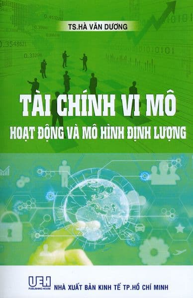 Tài Chính Vi Mô - Hoạt Động Và Mô Hình Định Lượng - Hà Văn Dương