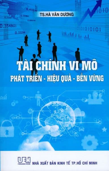 Tài Chính Vi Mô - Phát Triển - Hiệu Quả - Bền Vững - Hà Văn Dương
