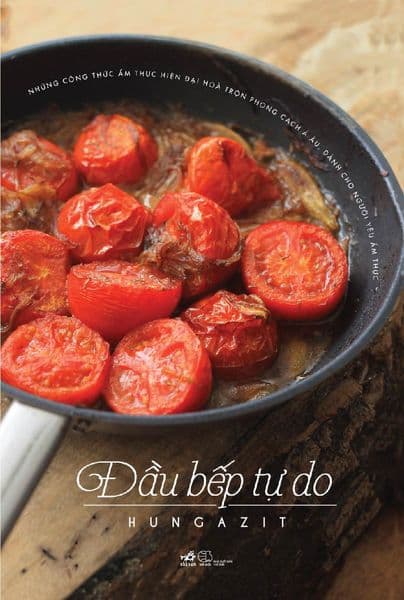 Đầu Bếp Tự Do (Bìa Cứng) - Nhã Nam