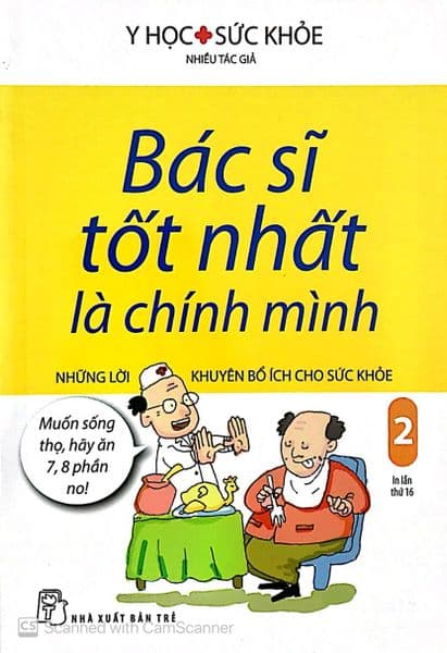 Bác Sĩ Tốt Nhất Là Chính Mình - Tập 2: Những Lời Khuyên Bổ Ích Cho Sức Khỏe - Chì