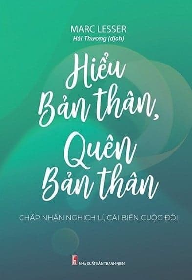 Hiểu Bản Thân, Quên Bản Thân - Long