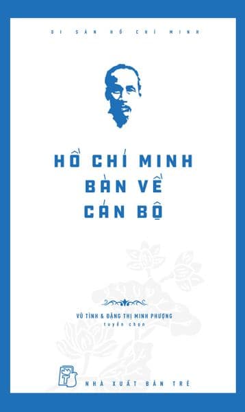 Hồ Chí Minh Bàn Về Cán Bộ - Vũ Tình