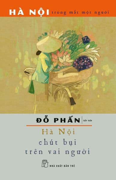 Hà Nội - Chút Bụi Trên Vai Người - Đỗ Phấn